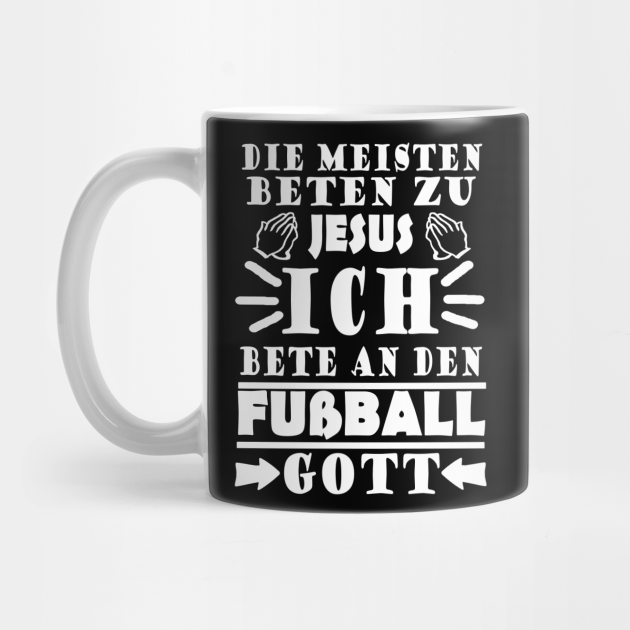 Fußball Fußballspieler Fan Fußballgott Spruch Fuball Mug TeePublic